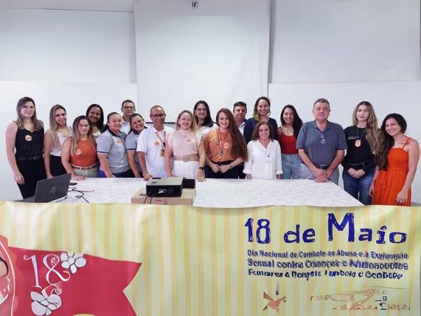 Semthas da Prefeitura de Caicó lançou Semana de Combate ao Abuso e Exploração Sexual Infanto Juvenil